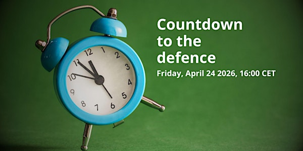 Countdown to the defence (viva)