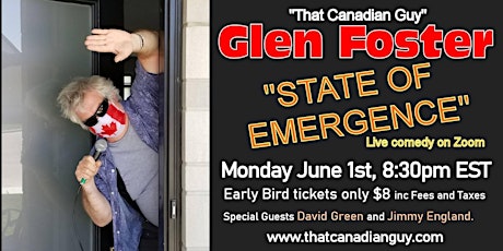 STATE OF EMERGENCE Comedy Show ft. `"That Canadian Guy" Glen Foster primary image