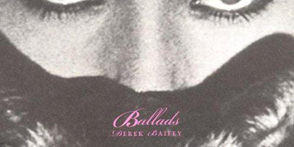 MIKE ALLEMANA performs DEREK BAILEY'S 2002 release  BALLADS
