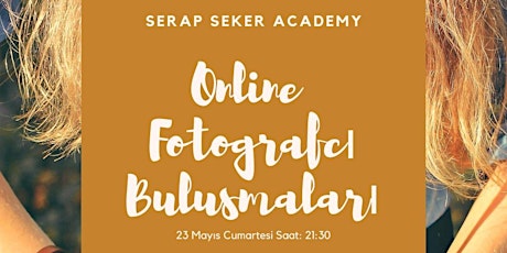 Serap Seker Academy Fotoğrafçı Buluşmaları 2 primary image