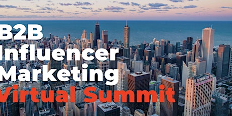 Primaire afbeelding van Virtual Summit: B2B Influencer Marketing