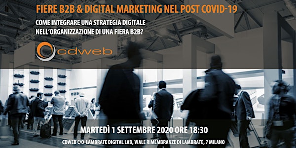 Fiere B2B & Digital Marketing nel post Covid-19.