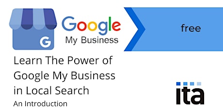 The Power of Google My Business in Local Search an Online Introduction - UK - IT Associates