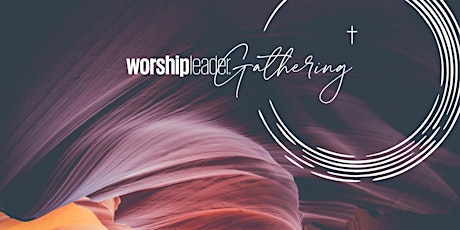 Worship Leader Gathering June 2020