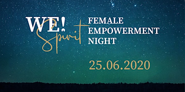 WE!Spirit - Female Empowerment Night