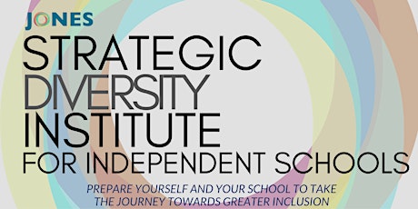 JONES - Strategic Diversity for Independent Schools (3.5 Days) primary image