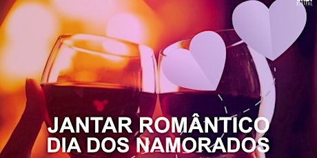 Imagem principal do evento Jantar Romântico - Dia dos Namorados 12 Junho 2020
