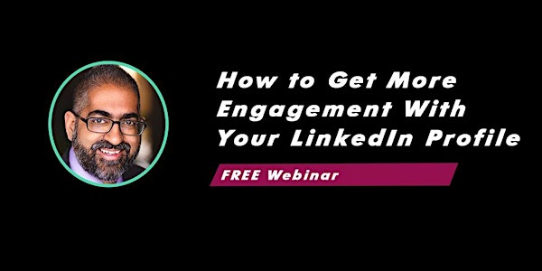DYPB Webinar - How to Get More Engagement With Your LinkedIn Profile