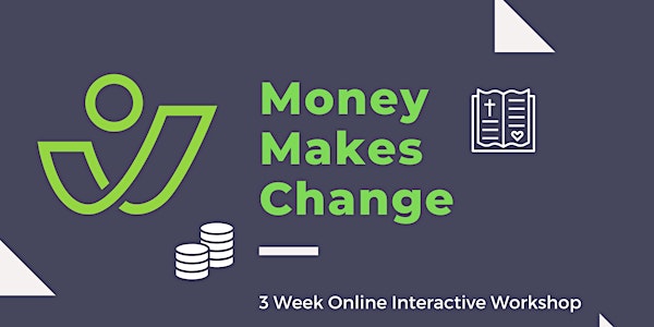 Money Makes Change Workshop - Evening Group