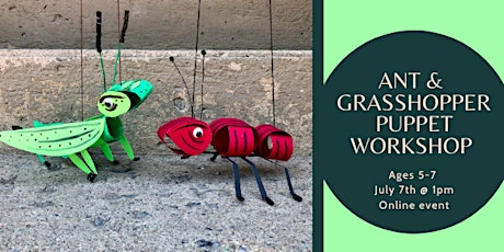 Imagen principal de Odyssey Theatre's Ant and Grasshopper Puppet Workshop