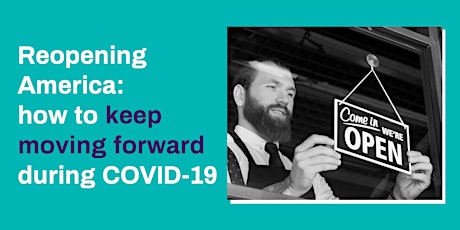 Reopening America: How to keep moving forward during COVID-19 primary image