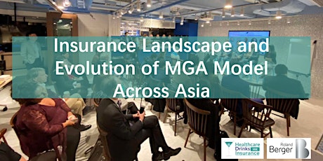 Insurance landscape and evolution of MGA model across Asia