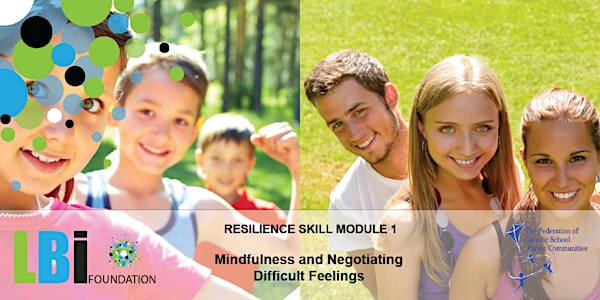 SA Catholic School Resilience Module 1: Mindfulness and Difficult Feelings