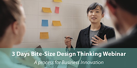 12, 19, 26 Jun 2020, 3 Days Bite-Size Design Thinking Webinar primary image