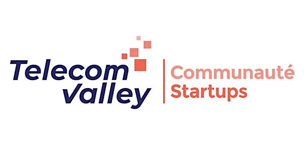 Communauté Startups 23 juin 2020 - TELECOM VALLEY
