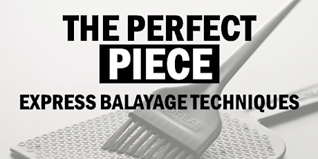 L'Oréal Professionnel  The Perfect Piece Express Balayage Techniques