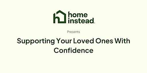 Supporting Your Loved Ones With Confidence primary image