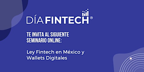 Imagen principal de Ley Fintech en México y Wallets Digitales