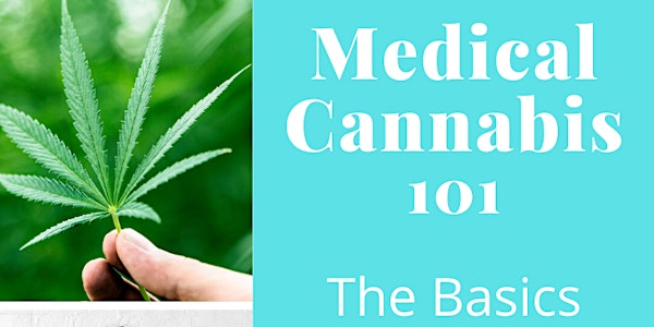 Medical Cannabis 101 - The Basics