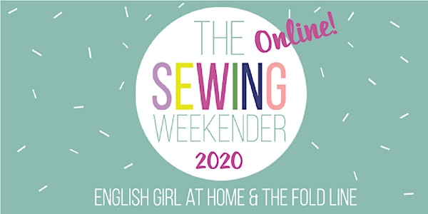 The Sewing Weekender Online 2020