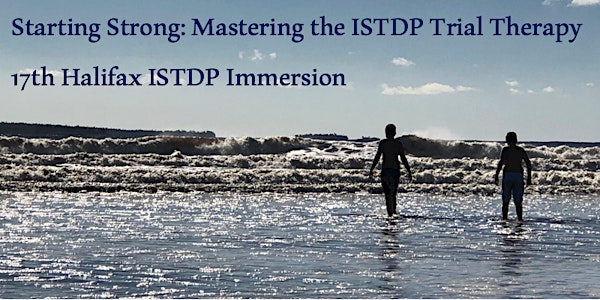 Starting Strong: Mastering the ISTDP Trial Therapy