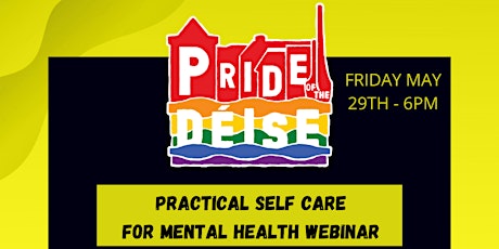 Image principale de Pride of the Déise Practical Self Care For Mental Health webinar