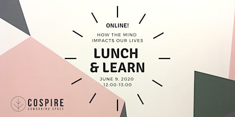 Hauptbild für Lunch & Learn: How the mind impacts our lives