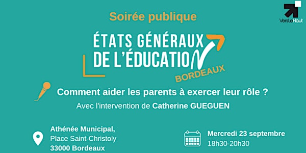 Soirée - Comment aider les parents à exercer leur rôle ? - Bordeaux