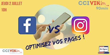 Image principale de CCI VIKin_90min : Facebook Vs Instagram : Optimisez vos pages !