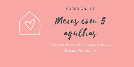 Imagem principal do evento CURSO ONLINE - MEIAS COM 5 AGULHAS