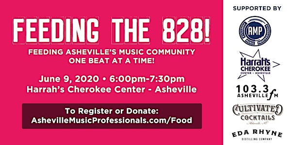 Feeding the 828! Presented by AMP, Asheville FM, & Harrah's Cherokee Center