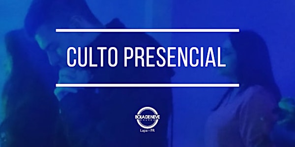 Culto Presencial 31/05/2020