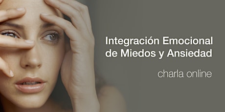 Imagen principal de "INTEGRACIÓN EMOCIONAL DE  MIEDO Y ANSIEDAD "