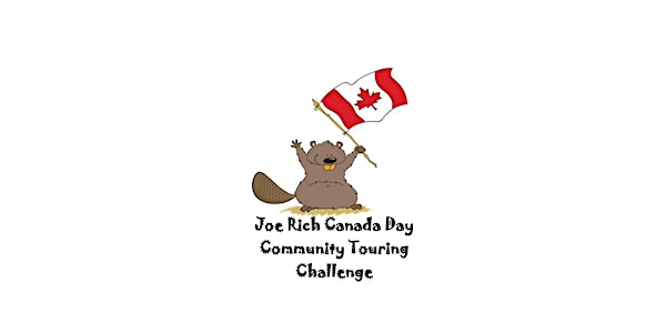 First Annual Joe Rich Canada Day Community Touring Challenge