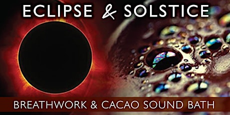 Image principale de ONLINE - Eclipse Breathwork & Cacao Sound Bath