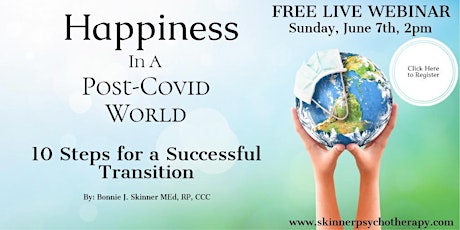 Happiness In a Post Covid World - 10 Steps for a Successful Transition
