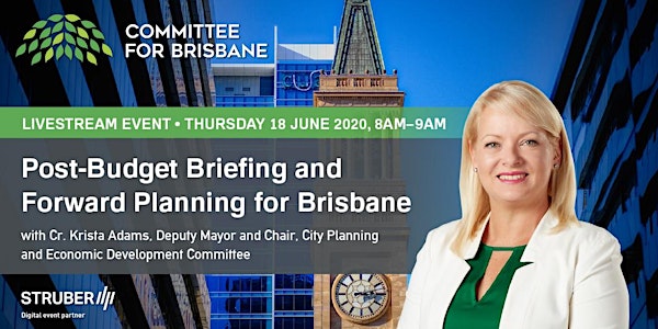 Post-Budget Briefing & forward Planning for Brisbane with Cr. Krista Adams