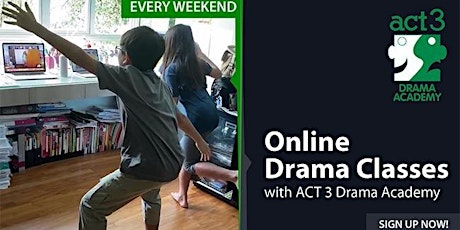 7 to 9 Year-Olds - ACT 3 DRAMA ACADEMY Online Drama Classes primary image