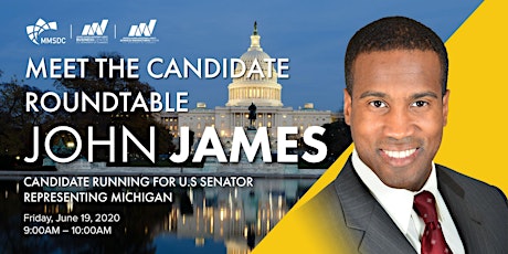 MMSDC Meet the Candidate Virtual Roundtable - John James primary image