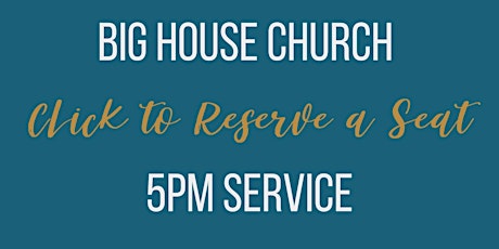 Big House Church | Sunday  | 5pm primary image