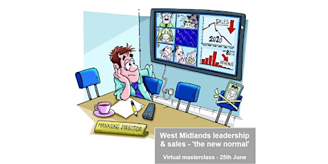 Leadership and sales West Midlands - Virtual masterclass - 25th June 2020 primary image