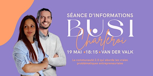 Imagen principal de Séance d'infos BUSI - Charleroi - 19 mai - 18h15
