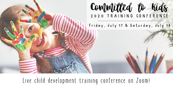 Committed to Kids Training Conference