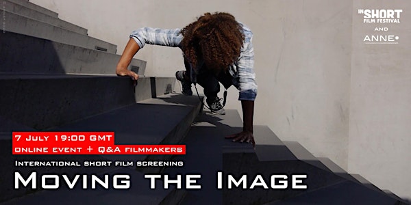 InShortFF: Moving the Image (ONLINE film screening)
