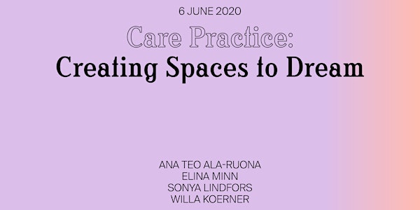 Care Practice: Creating Spaces to Dream