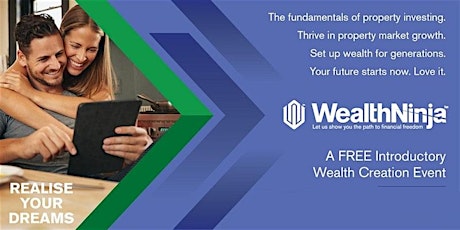 Wealth Ninja: FREE Introductory Wealth Creation Event primary image