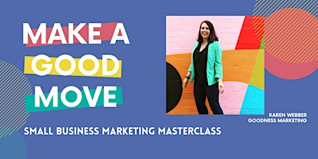 Make a Good Move: a small business marketing masterclass primary image