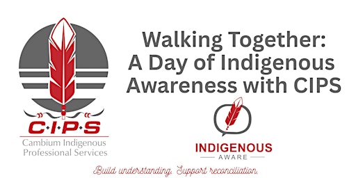 Image principale de Walking Together: A Day of Indigenous Awareness with CIPS
