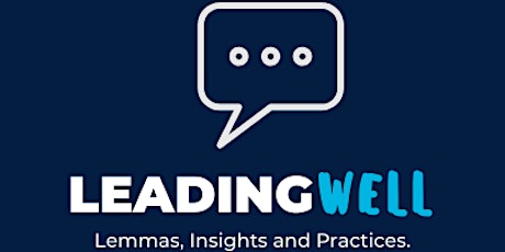 Leading Well: Lemmas, Insights and Practices - Executive Edition primary image