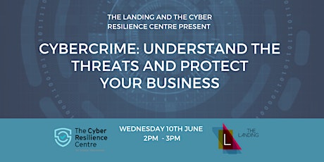 Cybercrime: Understand the Threats and Protect your Business primary image